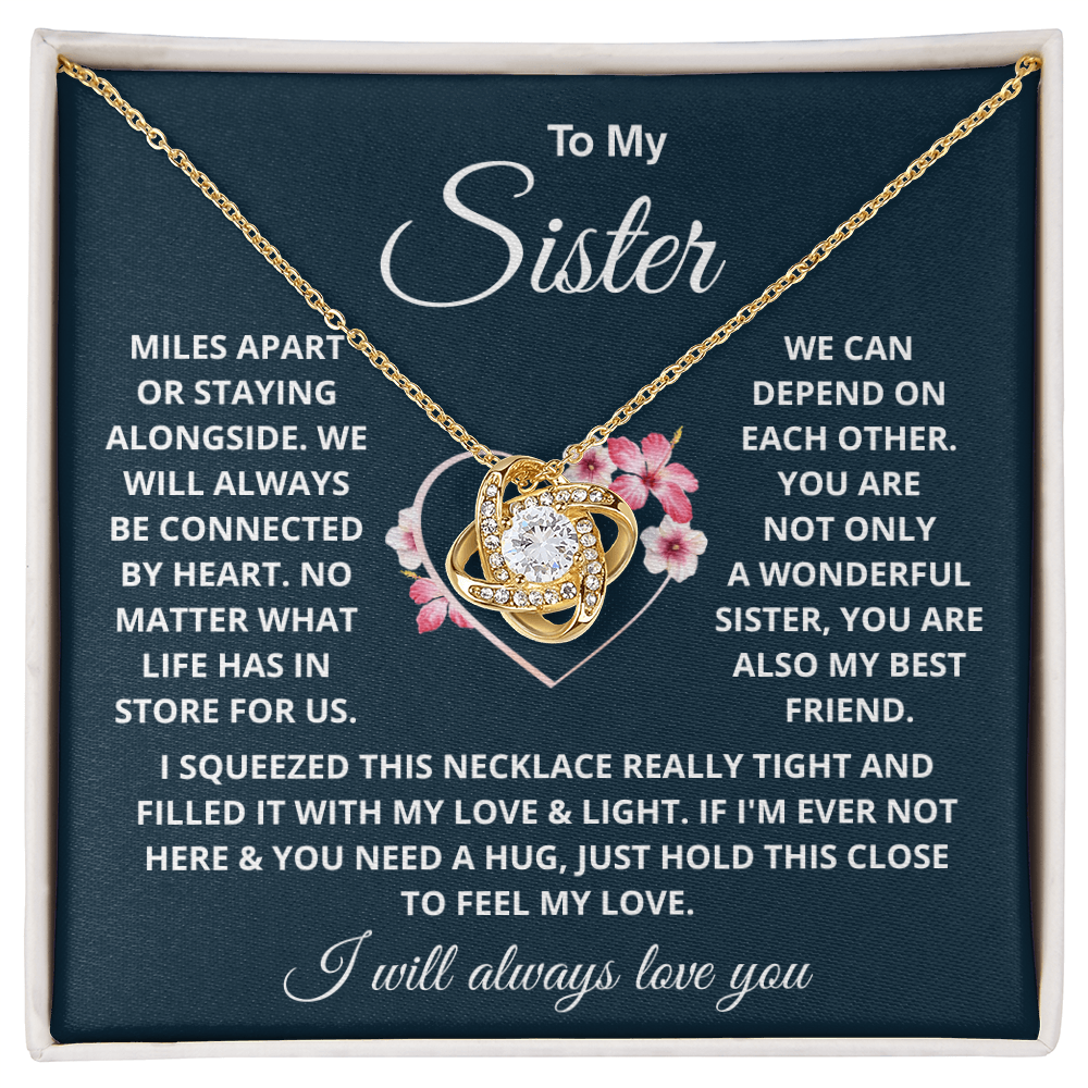 To My Sister - You Are Also My Best Friend - Love Knot Necklace