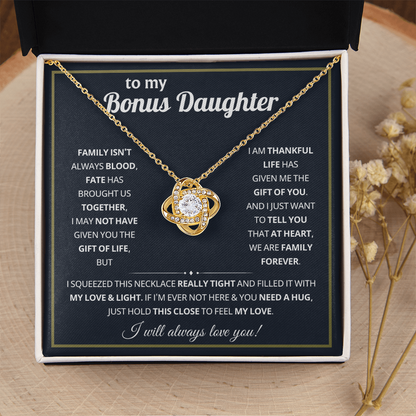 To My Bonus Daughter - Life Gave Me the Gift of You - Love Knot Necklace