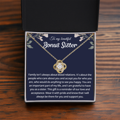 To My Beautiful Bonus Sister - You Have Such a Beautiful Soul - Love Knot Necklace