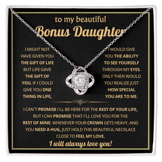 To My Bonus Daughter - Life Gave Me You - Wholy Gifts
