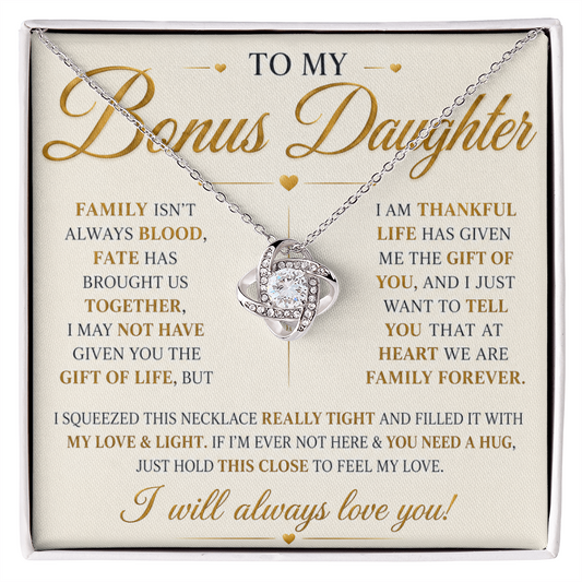 To My Beautiful Bonus Daughter – You Will Always Have My Love – Sentimental Gift for Her