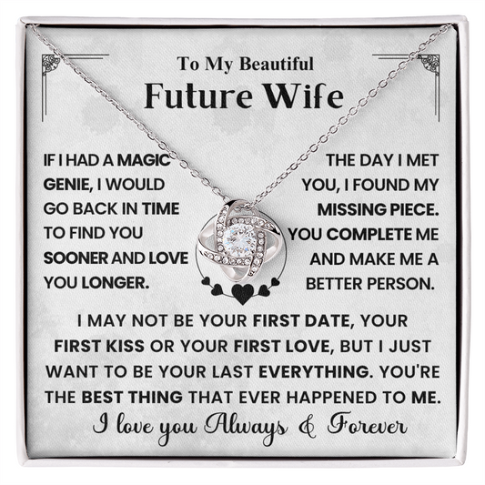 To My Future Wife - Last Everything - Love Knot Necklace