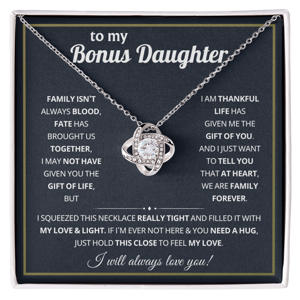 To My Bonus Daughter - Life Gave Me the Gift of You - Love Knot Necklace