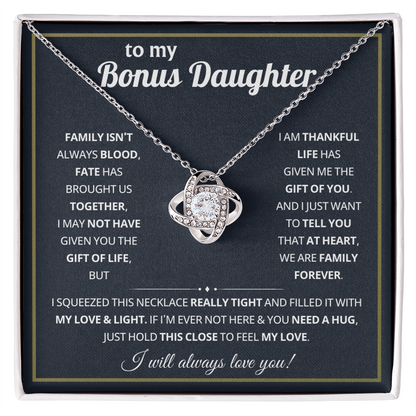 To My Bonus Daughter - Life Gave Me the Gift of You - Love Knot Necklace