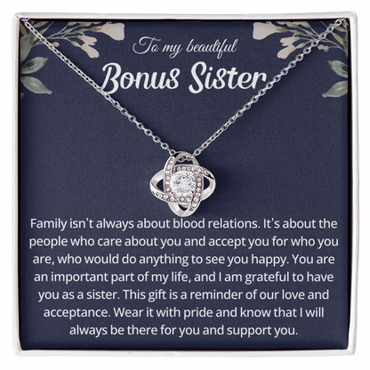 To My Beautiful Bonus Sister - You Have Such a Beautiful Soul - Love Knot Necklace