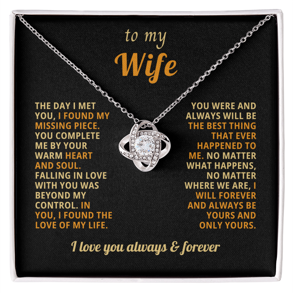 To My Wife - I Want to You Always and Forever - Love Knot Necklace