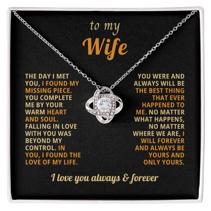 To My Wife - I Want to You Always and Forever - Love Knot Necklace