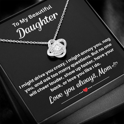 To My Beautiful Daughter - I Am Proud of You and Love You Always & Forever