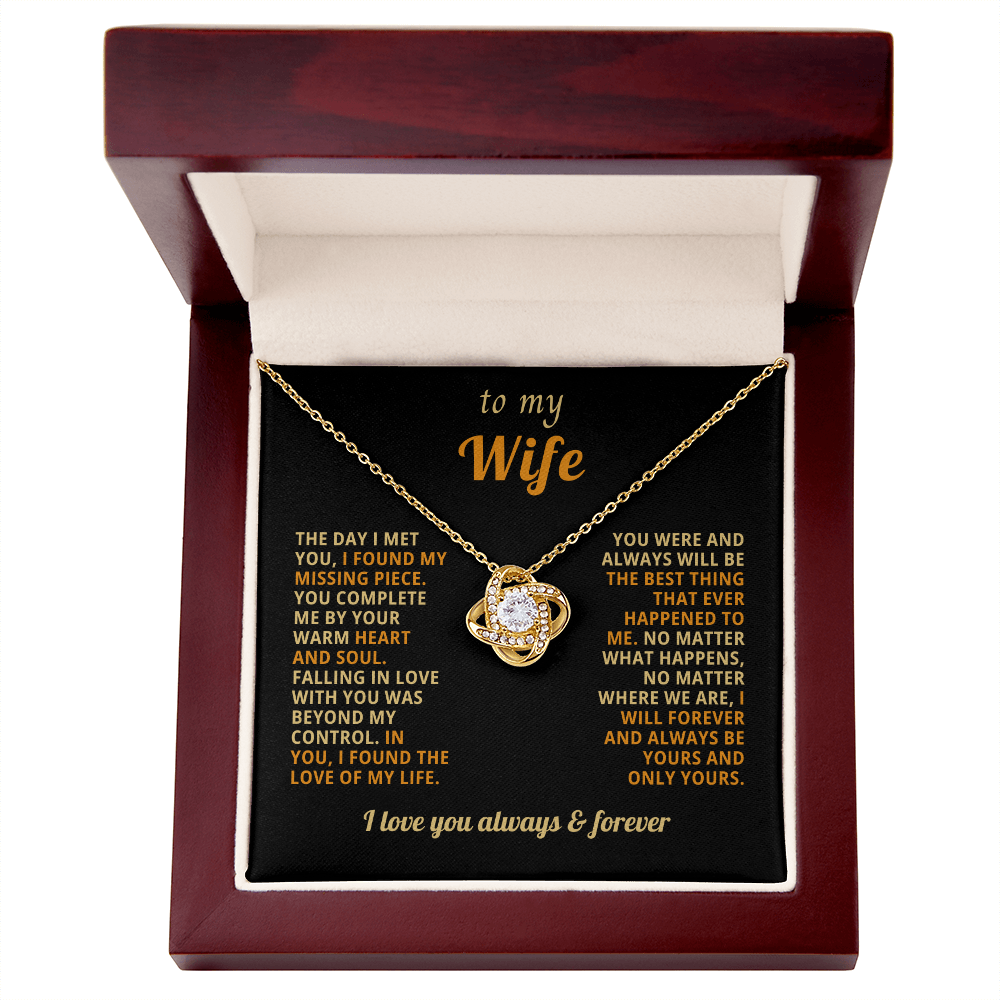 To My Wife - I Want to You Always and Forever - Love Knot Necklace
