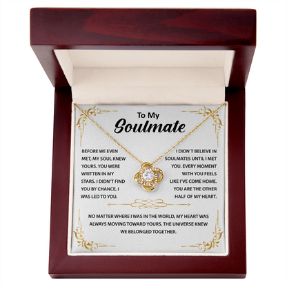 To My Beautiful Soulmate, I Want To Be Your Last Evething - Love Knot Necklace