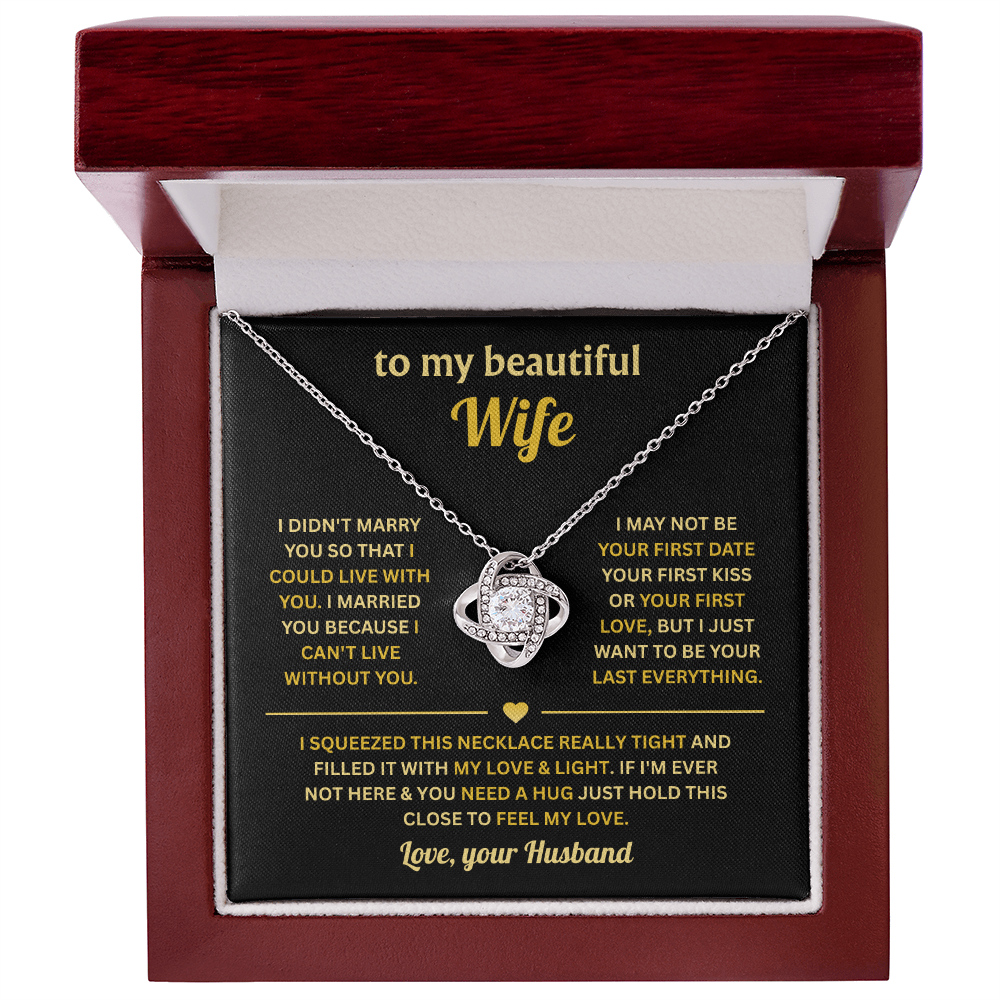 To My Wife - You Will Be My Everything - Love Knot Necklace