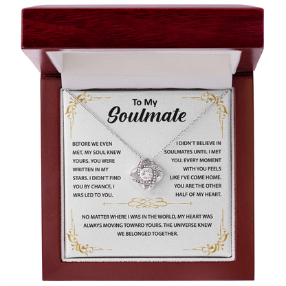 To My Beautiful Soulmate, I Want To Be Your Last Evething - Love Knot Necklace
