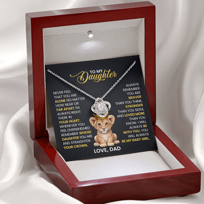 To My Daughter - Never Feel You Are Alone - Necklace Gifts