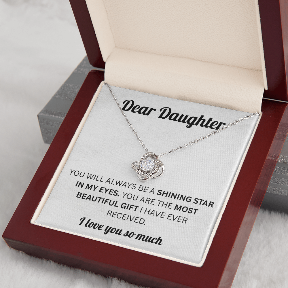 Dear Daughter - You Are the Most Beautiful Girl - Love Knot Necklace