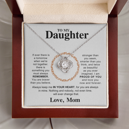 To My Daughter - Hold This Necklace Close to Feel My Love