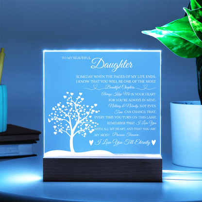 Daughter Acrylic Square Plaque from Mom Dad, Someday When The Pages of My Life End