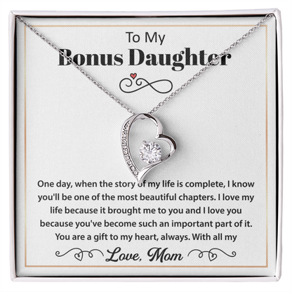 To My Bonus Daughter Necklace - You Are a Gift to My Heart, Always & Forever