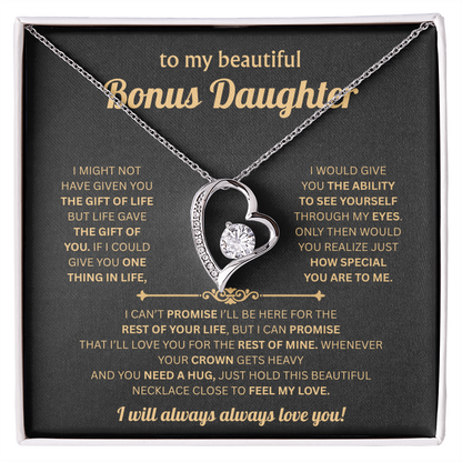 To My Bonus Daughter - Hold This Necklace Close to Feel My Love - Forever Love