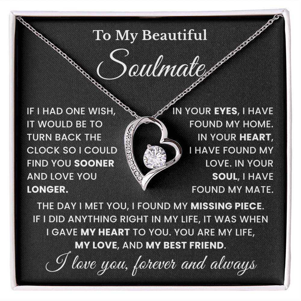 To My Soulmate - My Life, My Love & My Best Friend - Forever Love Necklace
