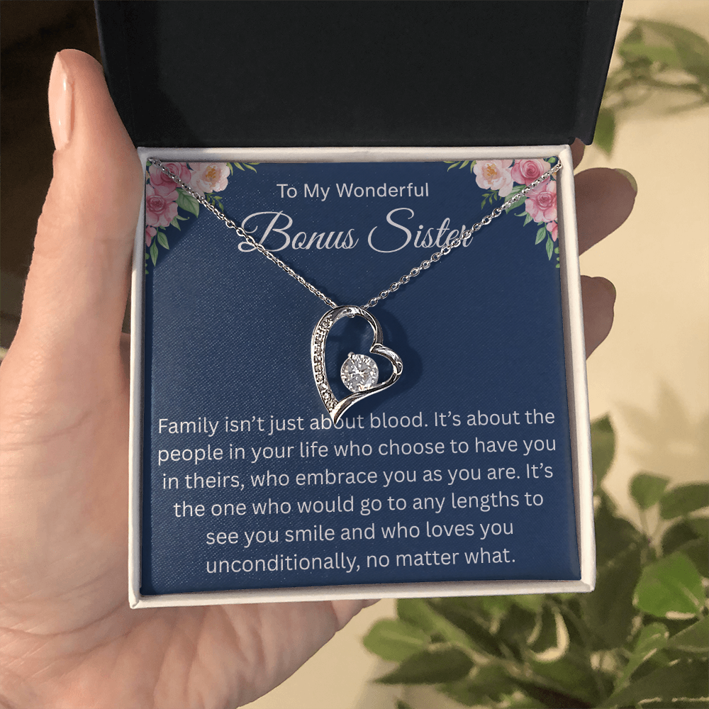 To My Wonderful Bonus sister - I love you no matter what - Forever Love Necklace
