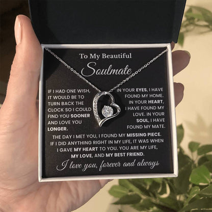 To My Soulmate - My Life, My Love & My Best Friend - Forever Love Necklace