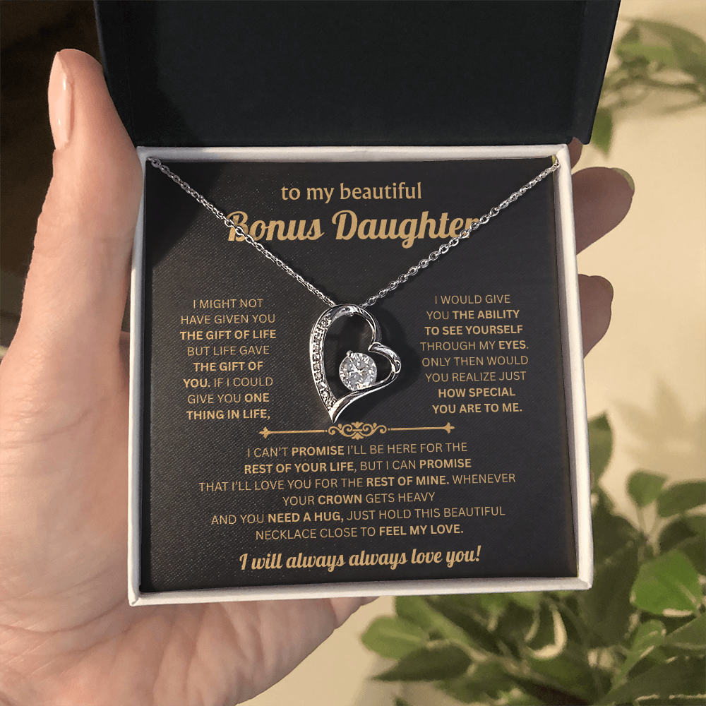 To My Bonus Daughter - Hold This Necklace Close to Feel My Love - Forever Love