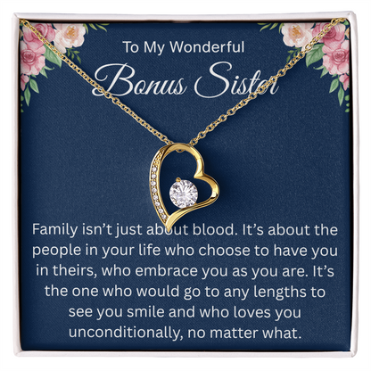 To My Wonderful Bonus sister - I love you no matter what - Forever Love Necklace