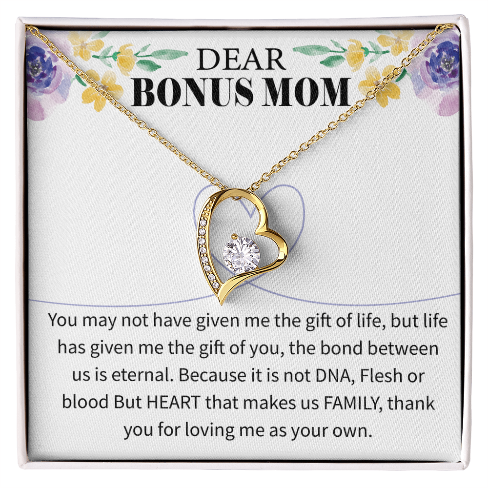 Dear Bonus Mom - Your Love Has Changed My Life - Forever Love Necklace