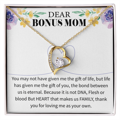 Dear Bonus Mom - Your Love Has Changed My Life - Forever Love Necklace