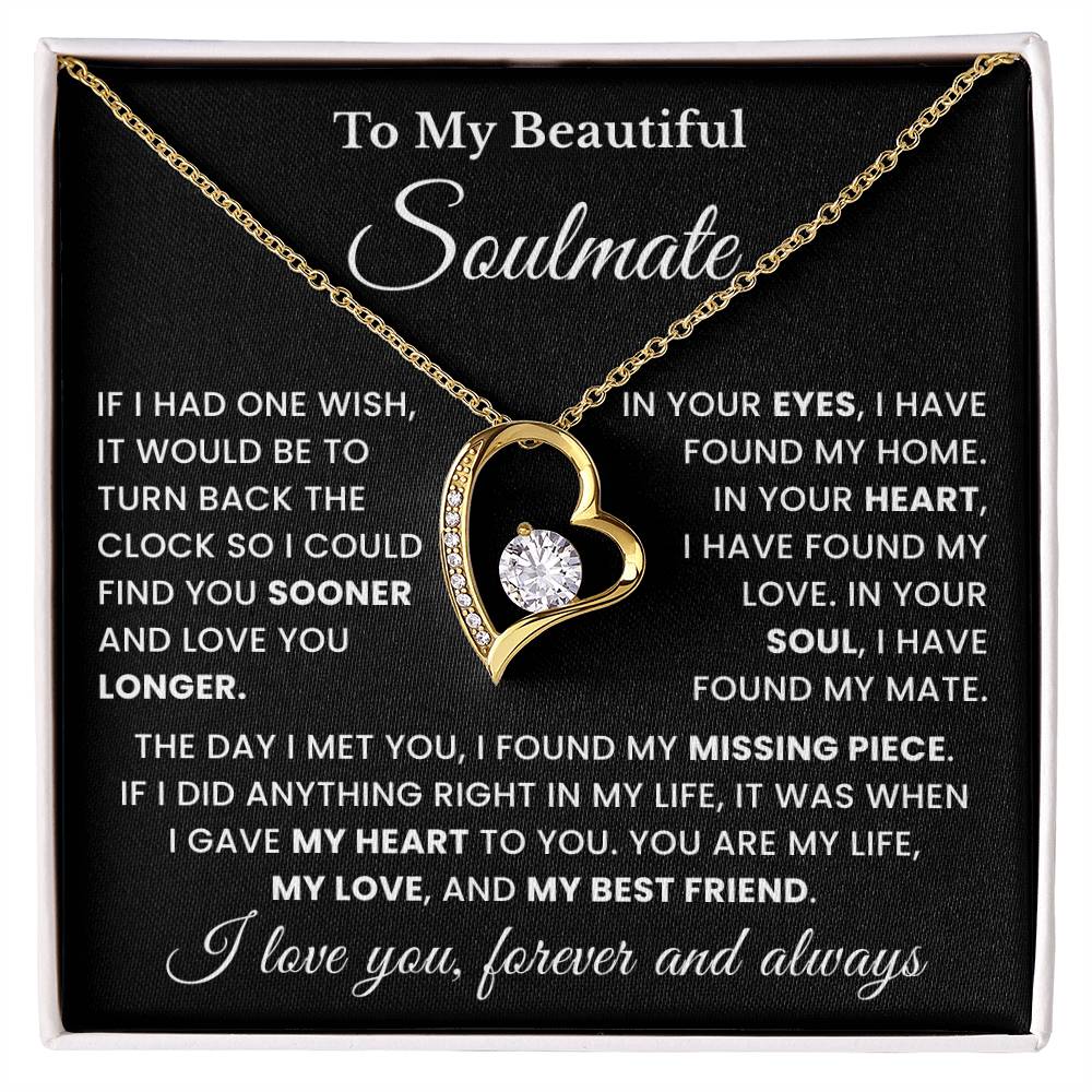 To My Soulmate - My Life, My Love & My Best Friend - Forever Love Necklace