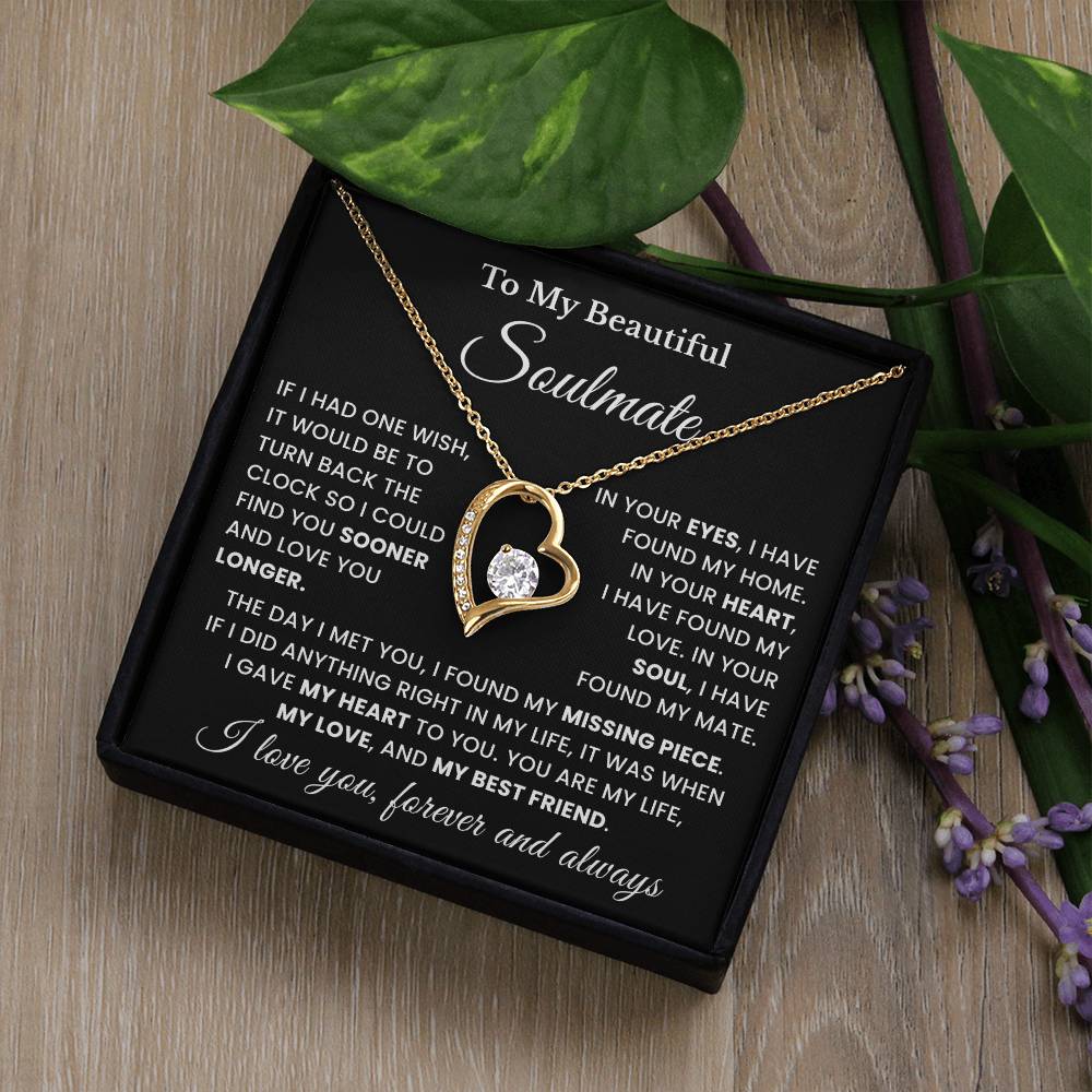 To My Soulmate - My Life, My Love & My Best Friend - Forever Love Necklace