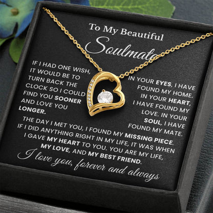 To My Soulmate - My Life, My Love & My Best Friend - Forever Love Necklace