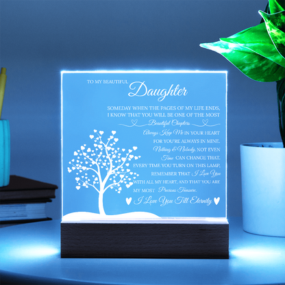 Daughter Acrylic Square Plaque from Mom Dad, Someday When The Pages of My Life End
